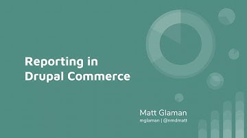 Reporting in Drupal Commerce