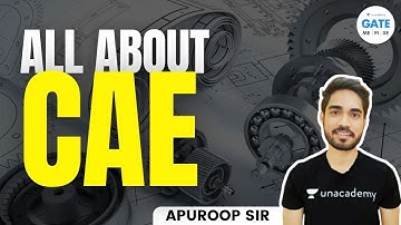 All About CAE By Apuroop Sir | GATE 2022