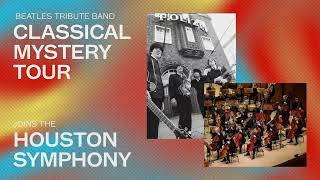 Classical Mystery Tour: A Tribute to The Beatles