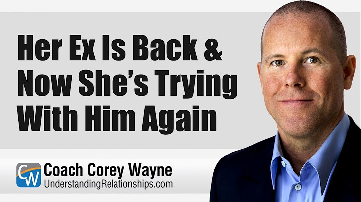 Her Ex Is Back & Now She’s Trying With Him Again