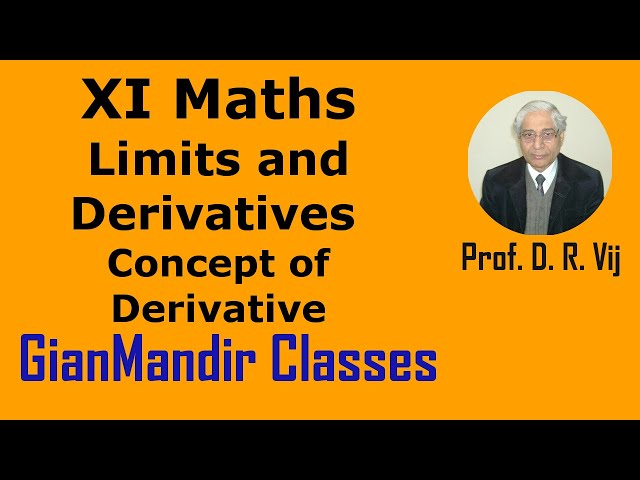 XI Maths | Limits and Derivatives | Concept of Derivative by Mohit Sir