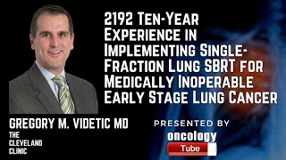 Ten-Year Experience in Implementing Single-Fraction Lung SBRT for Medically Inoperable Lung Cancer
