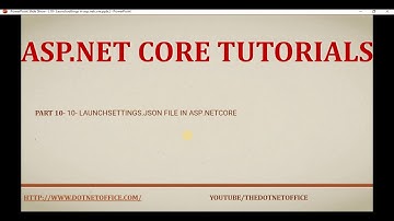 Part 10-  Launchsettings.json file in asp.net core | asp.net core tutorial for beginners