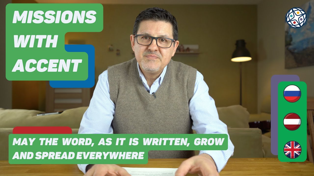 May the Word, as it is written, grow and spread everywhere | Daniel Pedraza | Missions with Accent