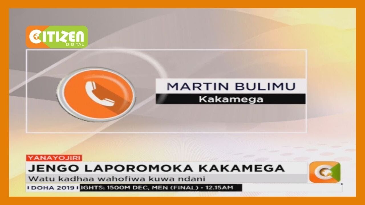 citizen tv live stream kenya Jengo laporomoka Kakamega
