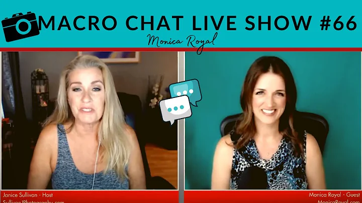 Macro Photography Live Chat Show 67 - Monica Royal 2