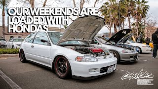 Our Weekends Are Loaded With Hondas...