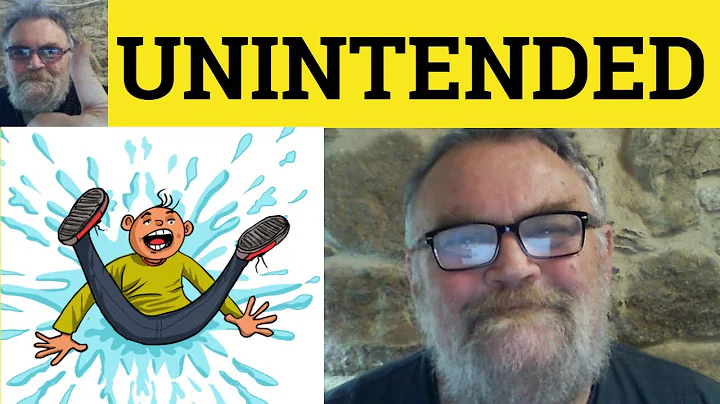 😎 Unintended Meaning - Unintended Consequences Defined - Unintended Examples - Unintended Definition