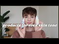 my favorite products for even skin tone | redness, hyperpigmentation, acne scars, etc.