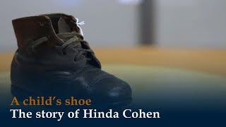 A child’s shoe. The story of Hinda Cohen