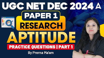 UGC NET Dec 2024 Paper 1: Research Aptitude Practice Questions | Part 1 by Prerna Ma