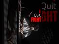 I quit or I fight #youtubeshorts #cinematic #motivation