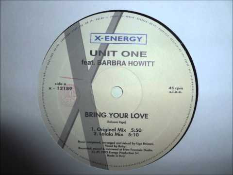 Unit One — Unit One feat. Barbra Howitt - Bring Your Love