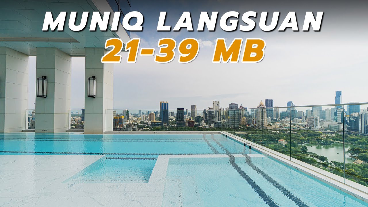 Condo Virtual Tour EP.113 - Muniq Langsuan Freehold ใกล้ Lumpini Park แรร์ไอเท็มบนทำเลหลังสวน