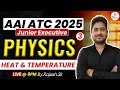AAI ATC 2025 Physics: Heat &amp; Temperature - Live Class by Rajesh Sir | Junior Executive Lec - 3