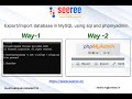 Import/ export database in MySQL using sql and phpmyadmin | seeree