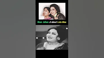 Noor Jehan Ji About Lata Maa Lata Mangeshkar Melody Queen Latamangeshkar Noorjahan Pakistan Shorts 