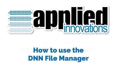 How to use the DNN File Manager