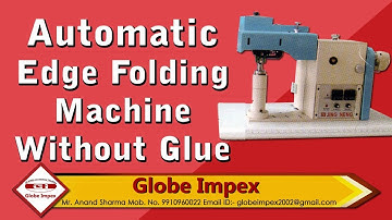 Automatic Edge Folding Machine With Glue - Leather Edge Folding Machine - Insole Folding Machine
