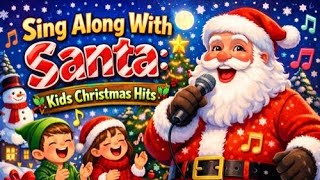 Santa's Sing-Along: A Magical Christmas for Kids! - YouTube