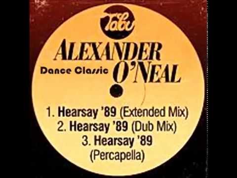 Alexander O'Neal - Hearsay '89 (Extended Mix)
