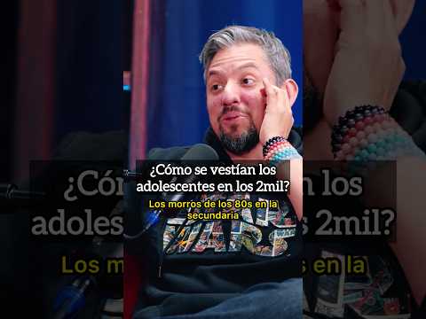 ¿Cómo se vestían los adolescentes en los 2mil?