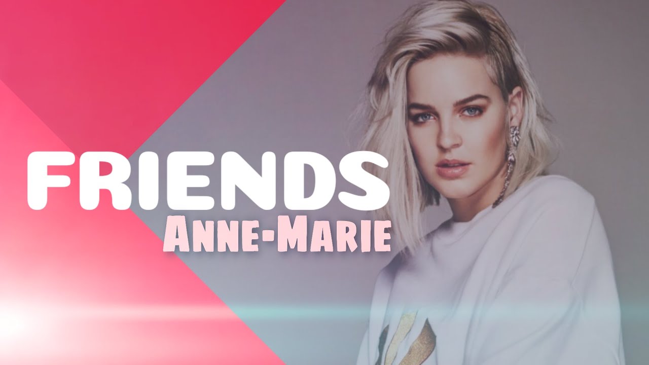 Anne Marie friends. Friends marshmello anne marie