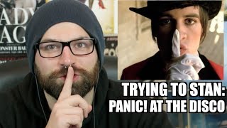TRYING TO STAN: PANIC! AT THE DISCO!