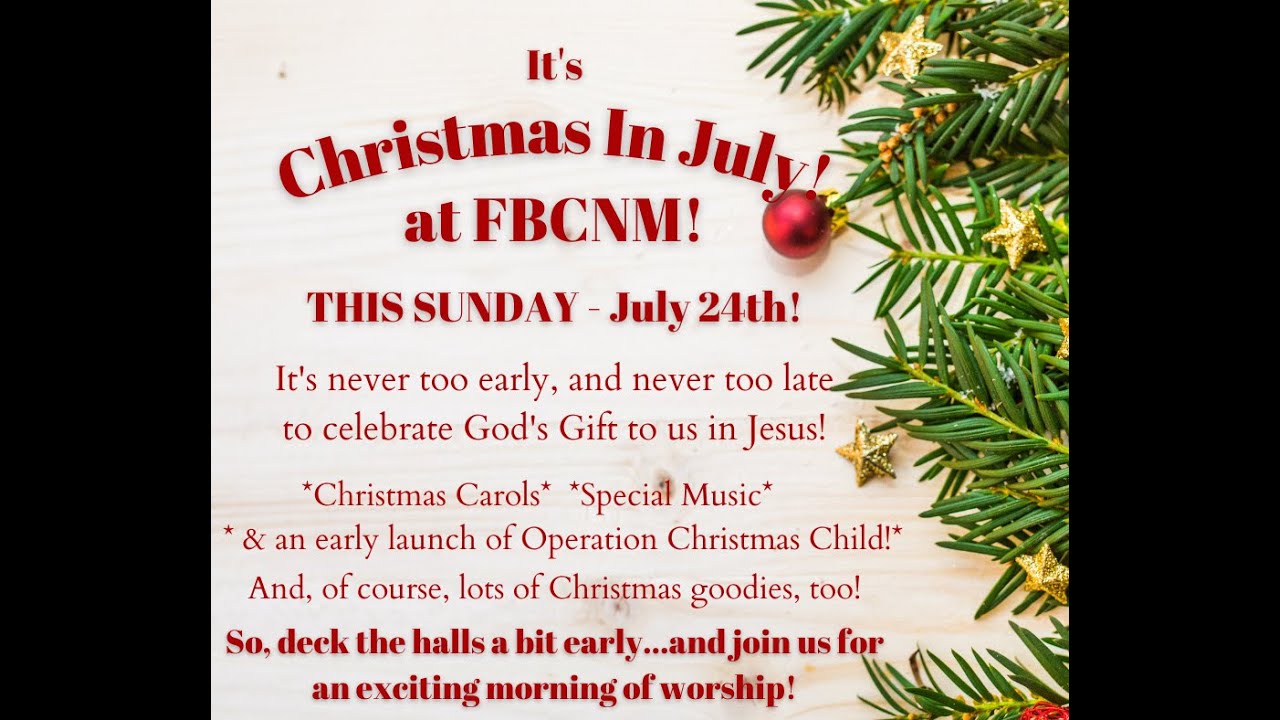 Christmas In July Worship Service! Sunday, July 24, 2022 YouTube