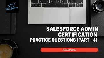 Salesforce Admin Certification | Practice Questions | Part - 4 | Winter 24 | Salesforce
