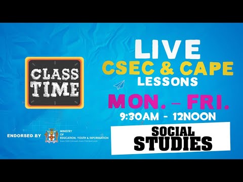 CSEC Social Studies 9:45AM-10:25AM | Educating a Nation -  November 16 2020