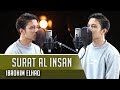 Beautiful Recitation Qur An Surat Al Insan Ibrohim Elhaq