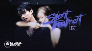 LEZII - Silent Treatment | MV Official