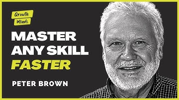 Learn ANYTHING Faster Using Proven Science | Peter Brown