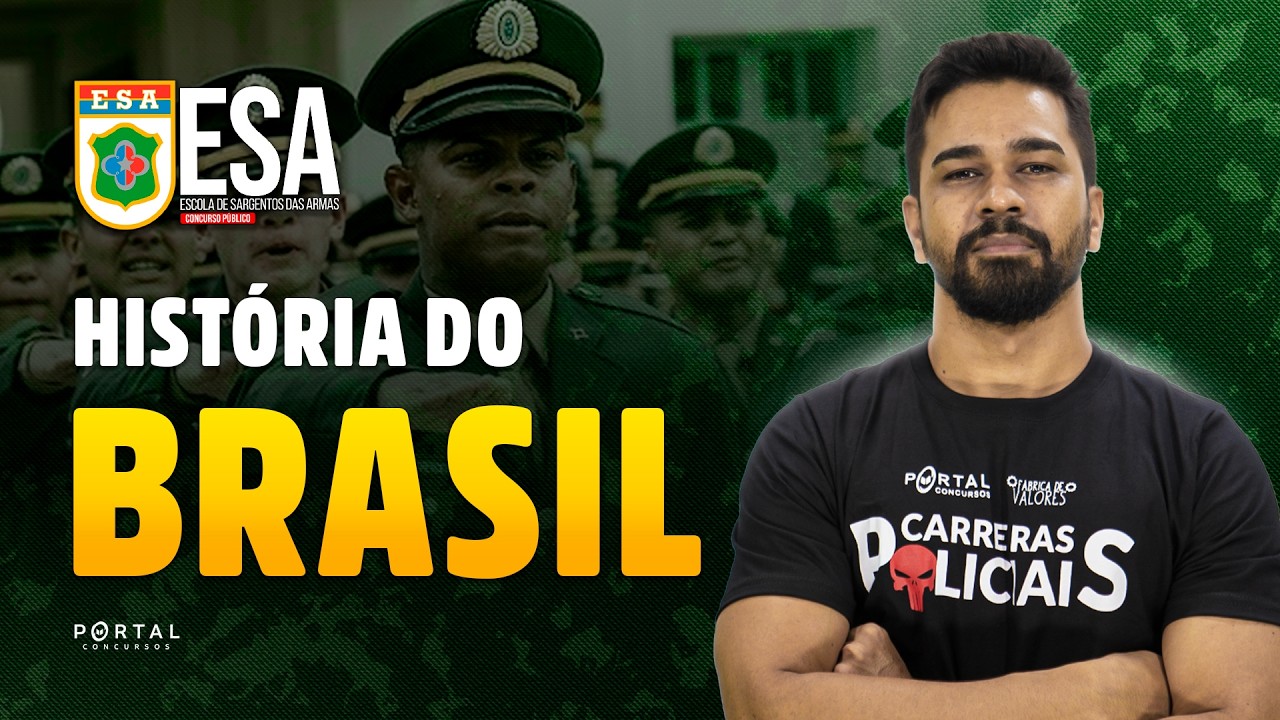 CONCURSO ESA: História Do Brasil | Com o Profº. Wesley Guerra