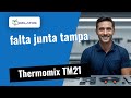 Thermomix TM21: falta junta na tampa? 🔧 Assim o resolvemos