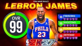 This LEBRON JAMES BUILD is AMAZING on NBA 2K27! BEST 6'8 BUILD 2K27