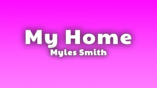 Myles Smith - My Home (Lyrics)