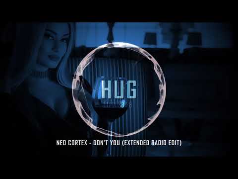Neo Cortex - Don't You (Extended Radio Edit)