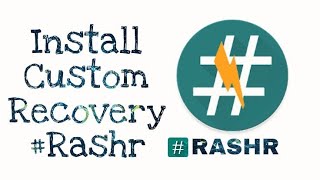 How To Install Custom Recovery Using Rashr App | TWRP CWM Philz [Root Method] 2020 screenshot 1