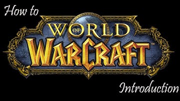How to WoW - Addons and More - Introduction