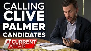 Cold calling Clive Palmer candidates | A Current Affair