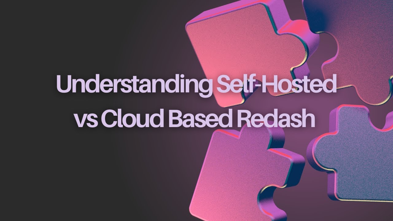 Understanding Self Hosted vs Cloud Based Redash (Free Lecture) | www ...
