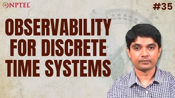#35 Observability for Discrete Time Systems | Observability Tests | Linear System Theory