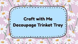 Craft with Me / Decoupage Trinket Tray
***IN COMPLIANCE WITH COPPA, THIS CHANNEL & VIDEO CONTENT IS NOT SUITABLE FOR THOSE UNDER THE AGE OF 18***
Today I am decoupaging a trinket tray from the Dollar Tree with napkins I picked up from Hobby Lobby.
Amazon (affiliate) Link:
Gloss Mod Podge: https://amzn.to/4tG7SYK
Matte Mod Podge: https://amzn.to/4vnFXyh
Foam Paint Brushes: https://amzn.to/4c2CWMq
Thanks for watching and if you liked the video please give it a thumbs up and dont forget to subscribe.
XO Patricia Craft with Me / Decoupage Trinket Tray