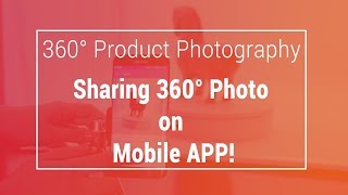 Sharing 360 spin image on Mobile Application in 2020 screenshot 5