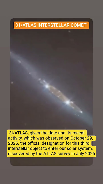 31/ATLAS INTERSTELLAR COMET #interstellar #comet #hubbletelescope #spacefacts #shortsvideo