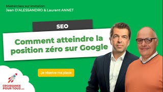 Comment atteindre la position zéro sur Google ?