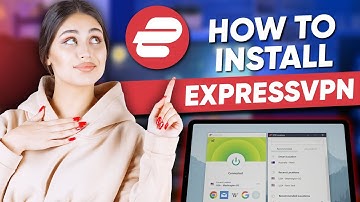 How to Install ExpressVPN: Step-by-Step Tutorial for Any Device