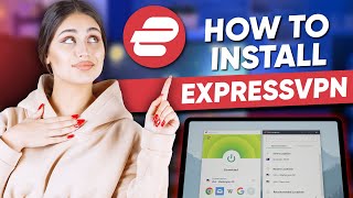 How to Install ExpressVPN: Step-by-Step Tutorial for Any Device screenshot 4
